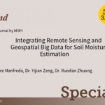 Special Issue “Integrating Remote Sensing and Geospatial Big Data for Soil Moisture Estimation”